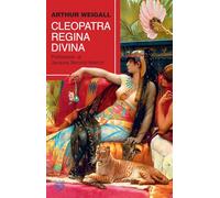 Cleopatra. Regina divina