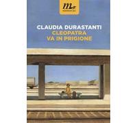 Cleopatra va in prigione
