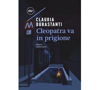 Cleopatra va in prigione
