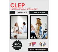 CLEP Introductory Psychology Exam Prep 2025: Complete Study Guide with Practice Questions, Key Concepts, and Test Prep Strategies for College Credit Psychology Exam Success