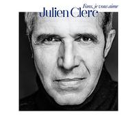 Clerc, Julien - Fans Je Vous Aime