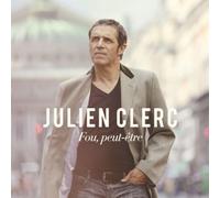 Clerc, Julien - FOU PEUT-ETRE