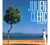 Clerc,Julien - Si J'Etais Elle-Best Of