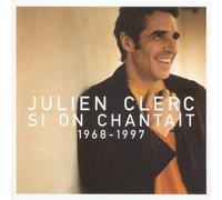 Julien Clerc Si on Chantait-L'essentiel 1968-1997 (CD)