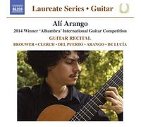 Clerch/ Arango, Ali – Ali Arango – Vincitore del Concorso "Alhambra" 2014 – NAXOS