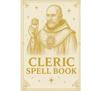 Cleric Spell Book: A Divine Spellcasting Journal for Tabletop Roleplaying Games