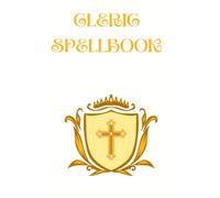 CLERIC SPELLBOOK- GDR GAMES - FANTASY ADVENTURE: DIARIO PER IL GIOCATORE DI GDR COME D&D E TENERE TRACCIA DELLA CAMPAGNA