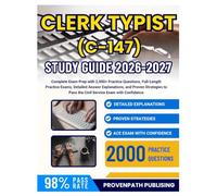 CLERK-TYPIST (C-147) STUDY GUIDE 2026-2027: Complete Exam Prep with 2,000+ Practice Questions, Full-Length Practice Exams, Detailed Answer ... Pass the Civil Service Exam with Confidence