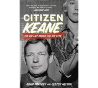 Cletus Nelson Adam Parfray Citizen Keane (Tascabile)