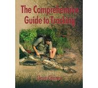 Cleve Cheney The Comprehensive Guide to Tracking (Tascabile)