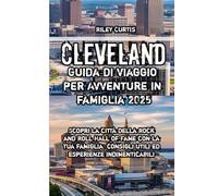 Cleveland Guida di viaggio per Avventure in famiglia 2025