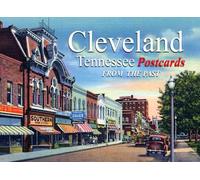 Cleveland, Tennessee: Postcards from the past