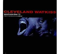 CLEVELAND WATKISS / SPEND SOME TIME