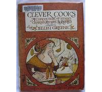clever cooks: a concoction of stories, charms, recipies & riddles