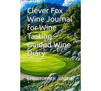 Clever Fox Wine Journal for Wine Tasting - Guided Wine Diary