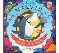 Clever Publishing Elena Feldman Marvin the Marvelous Shark (Copertina rigida)