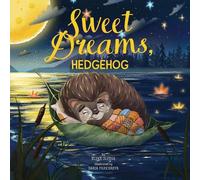 Clever Publishing Elena Ulyeva Sweet Dreams, Hedgehog (Copertina rigida)