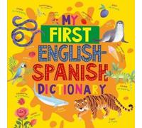 Clever Publishing My My First English Spanish Dictionary (Copertina rigida)