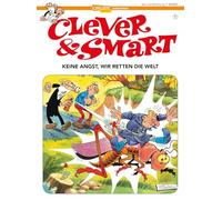 Clever & Smart 1: Keine Angst, wir retten die Welt!