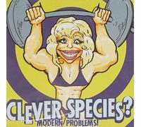 Clever Species - Modern Problems