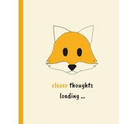 Clever Thoughts Loading: Adorable Animal-Themed Journal for School, Work, or Creative Writing