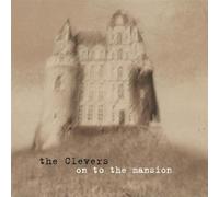 Clevers - On to the Mansion