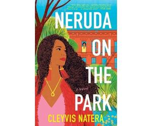Cleyvis Natera Neruda on the Park (Tascabile)