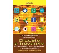 Cliccate e troverete. Un missionario e un esploratore a spasso nella rete