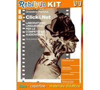 CLICK&NET 3ED. - VOLUME B PER IL QUINTO ANNO (LDM) (9788808123916) - Libro Scolastico + Kit Scuola con Copertine Rebillo