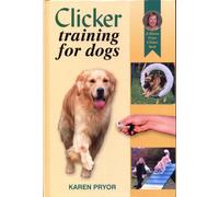 Karen Pryor Clicker Training for Dogs (Copertina rigida)