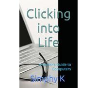 Clicking into Life: A Senior's Guide to Computers