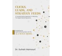 Clicks, Leads, and Strategy Feeds: A Transformative Approach to Winning the Digital Marketing Game
