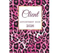 Client Appointment Book 2026: Dated Daily Planner & Scheduler Diary With Hourly Time Slots And 15 Minute Increments, 7am-8.45pm, For Salon, Mobile Hairdresser, Pink Leopard Cover .