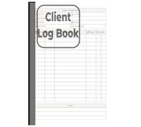 Client Log Book: Professional Client Tracker for Small Business Owners to Track Services, Payments, Appointments & Contact Information