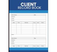 Client Record Book: Appointment Scheduling, Service History, Pricing Records, Payment Tracking, for Salons, Freelancers, and Small Business Owners