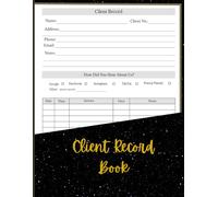 Client Record Book: Professional Customer Appointment & Service Tracker for Salons & Freelancers | Data Organizer for Small Business | 100+ Pages