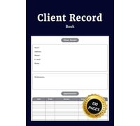 Client Record Book: Simple Client Records Organizer to Log your Customers' Information and Track Past Appointments With Hardcover