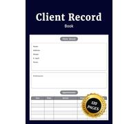 Client Record Book: Simple Client Records Organizer to Log your Customers' Information and Track Past Appointments