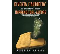 Clienti a Costo Zero con Il Libro: Costruisci Il Tuo BookFunnel Senza Case Editrici e Incassa il 100% dei Profitti in 30 Giorni | Anche Senza Aver Mai Scritto