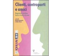 Clienti, controparti e amici. Negoziare e mediare faccia a faccia e in rete
