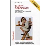 Clienti soddisfatti. Vincitori e vinti nella battaglia per la preferenza dei consumatori