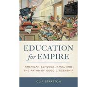 Clif Stratton Education for Empire (Tascabile)