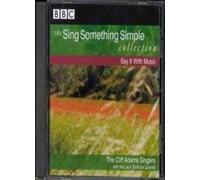 Cliff Adams Singers - Say It With Music