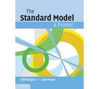Cliff Burgess Guy Moore The Standard Model (Tascabile)