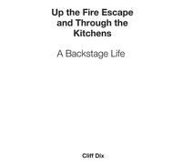 Cliff Dix Up the Fire Escape and Through the Kitchens (Tascabile)