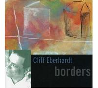 Cliff Eberhardt Borders (CD) Album