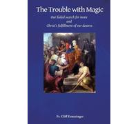 Cliff Ermatinger The Trouble with Magic (Tascabile)