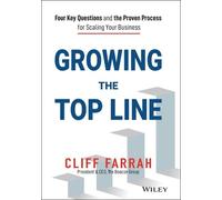 Cliff Farrah Growing the Top Line (Copertina rigida)