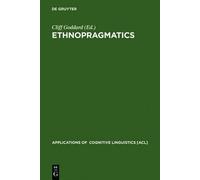 Cliff Goddard Ethnopragmatics (Copertina rigida)