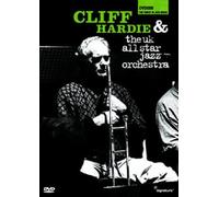 Cliff Hardie And The UK Allstar Jazz Orchestra [Edizione: Regno Unito]